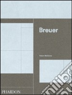 Breuer. Ediz. italiana libro