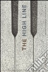 The High Line. Ediz. illustrata libro