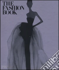 The fashion book. Ediz. illustrata libro