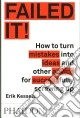 Failed it! Ediz. illustrata