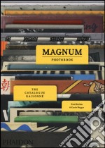 Magnum photobook. The catalogue raisonné. Ediz. a colori