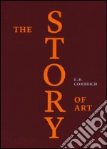 The story of art. Ediz. a colori libro