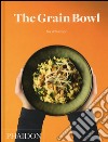 The grain bowl libro