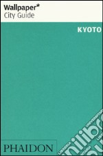 Kyoto. Ediz. inglese libro