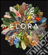 Flora. Il meraviglioso universo delle piante. Ediz. a colori libro