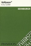 Edinburgh. Ediz. inglese libro