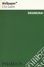 Shanghai. Ediz. inglese libro