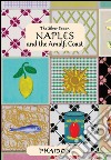Naples and the Amalfi coast. The silver spoon libro