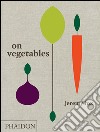 On vegetables libro