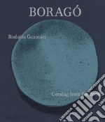 Boragó. Coming from the South libro