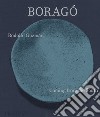 Boragó. Coming from the South libro