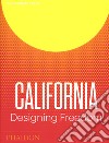 California. Designing freedom. Ediz. a colori libro