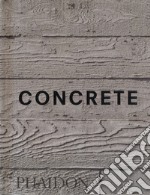 Concrete. Ediz. illustrata