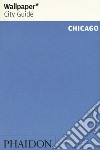 Chicago. Ediz. inglese libro