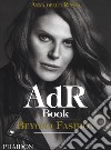 AdR. Book beyond fashion. Ediz. a colori. Con gadget libro