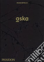 Aska. Ediz. illustrata libro