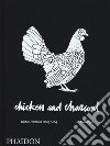 Chicken and charcoal. Yakitori, yardbird, Hong Kong. Ediz. a colori libro