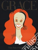 Grace. Thirty years of fashion at Vogue. Ediz. illustrata libro