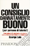 Un consiglio dannatamente buono (per persone di talento!) libro