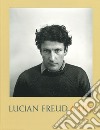 Lucian Freud. A life. Ediz. illustrata libro