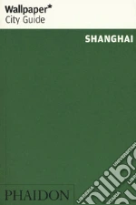 Shanghai. Ediz. inglese libro