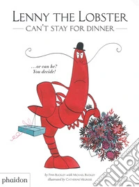 Lenny the lobster can't stay for dinner. Ediz. a colori libro