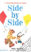 Side by side. Ediz. a colori libro di Raschka Chris