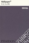 Seoul. Ediz. inglese libro
