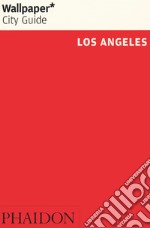 Los Angeles. Ediz. inglese libro