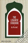 The lebanese cookbook libro di Hage Salma