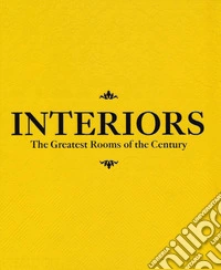 Interiors. The greatest rooms of the century. Ediz. saffron yellow libro