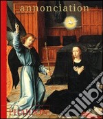 Annonciation. Ediz. francese libro