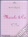 Maiale & Co.. Ediz. illustrata libro