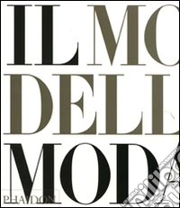 Il mondo della moda. Ediz. illustrata
