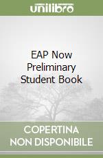 EAP Now Preliminary Student Book libro