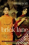 Brick Lane libro di Ali Monica
