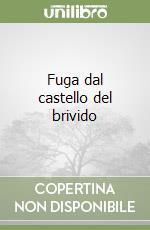 Fuga dal castello del brivido libro
