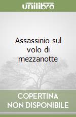 Assassinio sul volo di mezzanotte libro