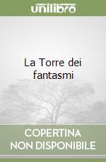 La Torre dei fantasmi libro