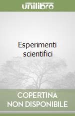 Esperimenti scientifici