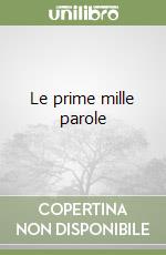 Le prime mille parole libro