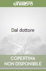 Dal dottore libro