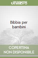 Bibbia per bambini libro