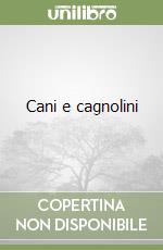 Cani e cagnolini libro