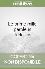 Le prime mille parole in tedesco libro