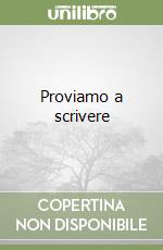 Proviamo a scrivere libro