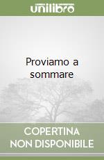 Proviamo a sommare libro