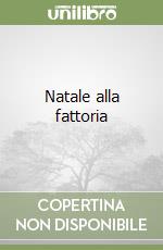 Natale alla fattoria libro