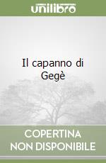 Il capanno di Gegè libro