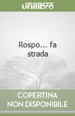 Rospo... fa strada libro